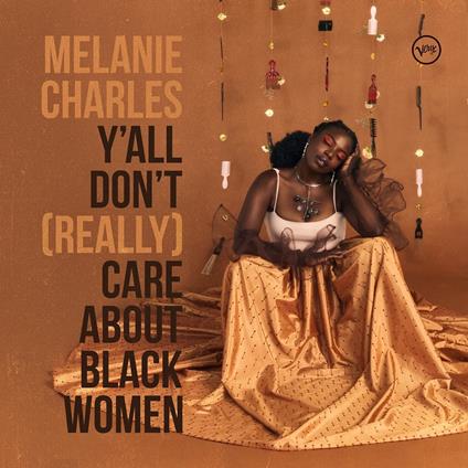 Y'All Don't (Really) Care About Black Women - CD Audio di Melanie Charles