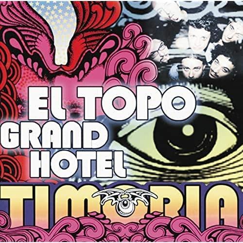 El Topo Grand Hotel - Vinile LP di Timoria