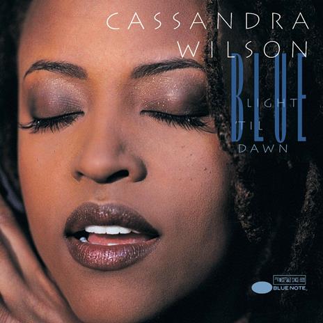 Blue Light Til Dawn - Vinile LP di Cassandra Wilson
