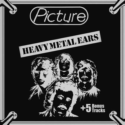 Heavy Metal Ears - CD Audio di Picture