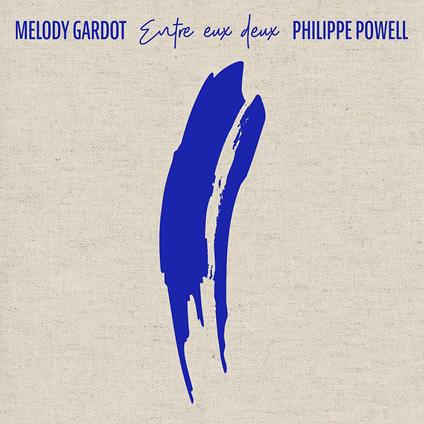 Entre Eux Deux - CD Audio di Melody & Philippe Powell Gardot