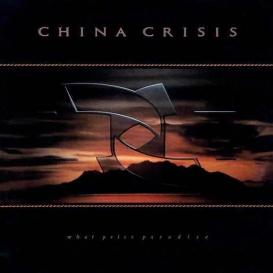 What Price Paradise - CD Audio di China Crisis