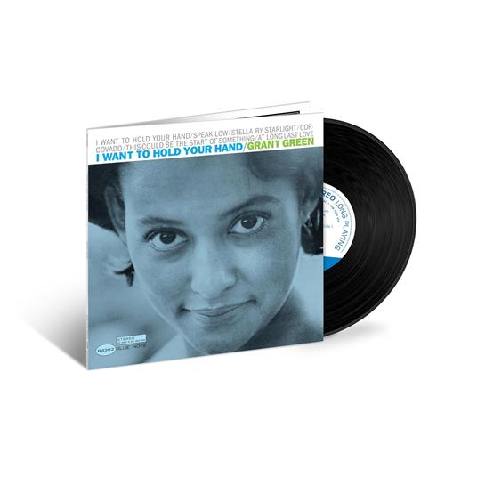 I Want To Hold Your Hand (Blue Note Poet Series) - Vinile LP di Grant Green