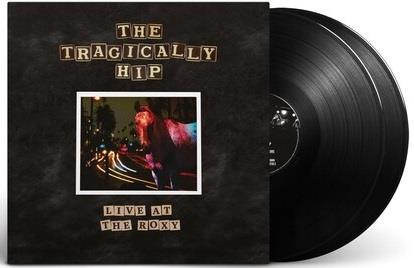 Live At The Roxy - Vinile LP di Tragically Hip