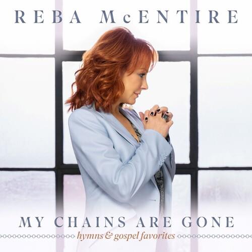 My Chains Are Gone - CD Audio di Reba McEntire