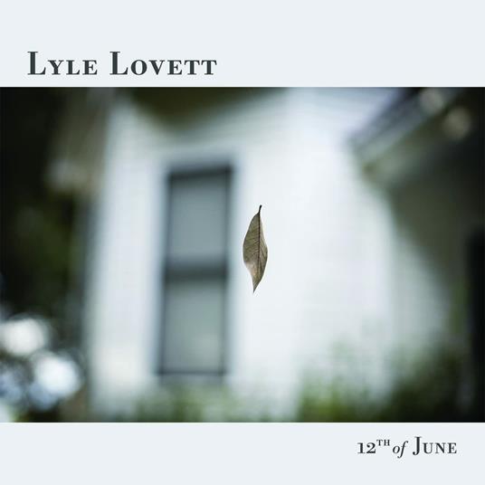 12th of June - CD Audio di Lyle Lovett