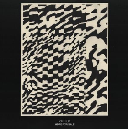 Hope For Sale - Vinile LP di Chiiild