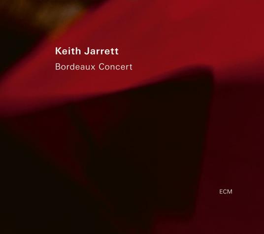 Bordeaux Concert - Vinile LP di Keith Jarrett
