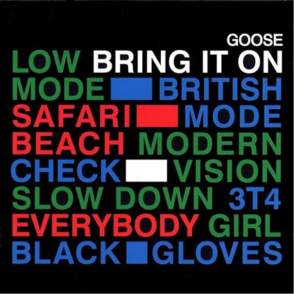 Bring It On - Vinile LP di Goose