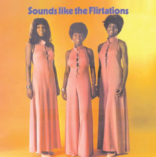 Sounds Like The Flirtations - Vinile LP di Flirtations