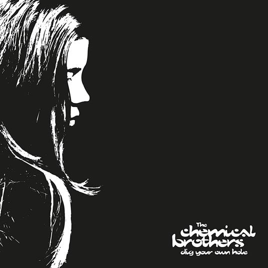 Dig Your Own Hole (25th Anniversary Edition) - CD Audio di Chemical Brothers