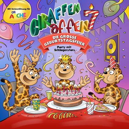 Giraffenaffen 7 Die Grosse Geburtstagsfeier (Party Mit Schlagerstars) - CD Audio
