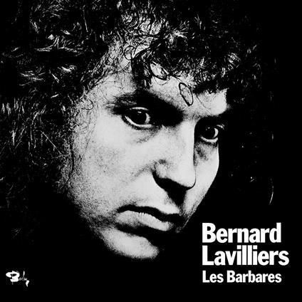 Les Barbares - Vinile LP di Bernard Lavilliers