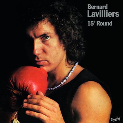 15e Round - Vinile LP di Bernard Lavilliers