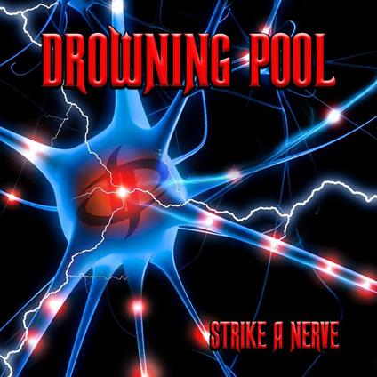 Strike A Nerve - CD Audio di Drowning Pool