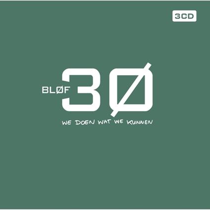 30 - We Doen Wat We Kunnen - CD Audio di Blof