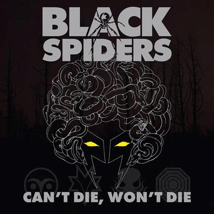 Can'T Die, Won'T Die - Vinile LP di Black Spiders