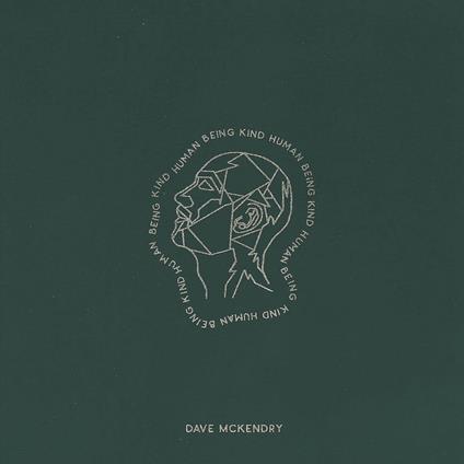 Humanbeingkind - CD Audio di Dave McKendry