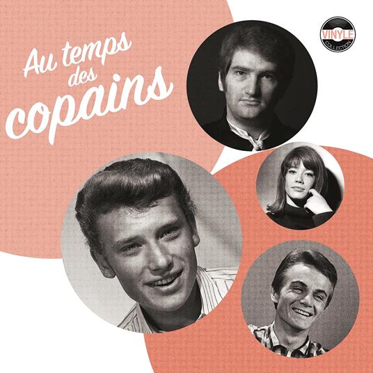 Au Temps Des Copains - Vinile LP