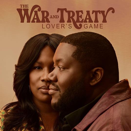 Lover's Game - CD Audio di War and Treaty