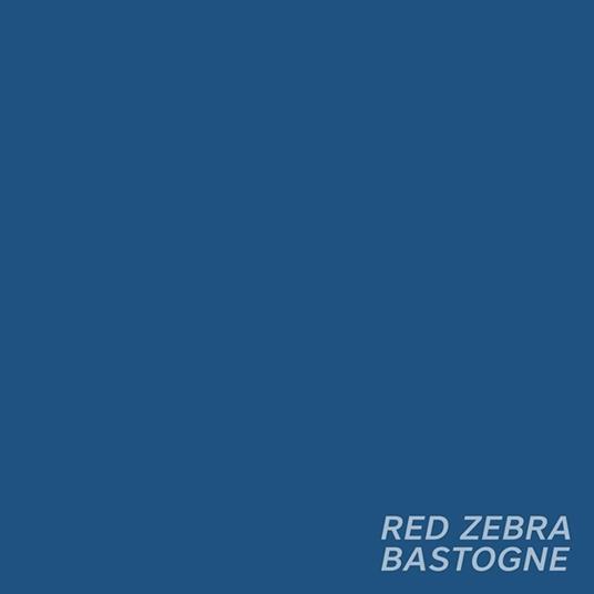 Bastogne - Vinile LP di Red Zebra