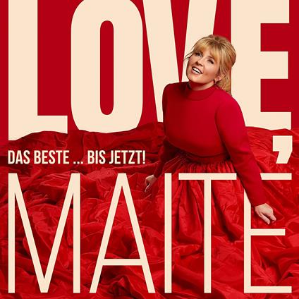 Love, Maite - Das Beste ... Bis Jetzt! - CD Audio di Maite Kelly