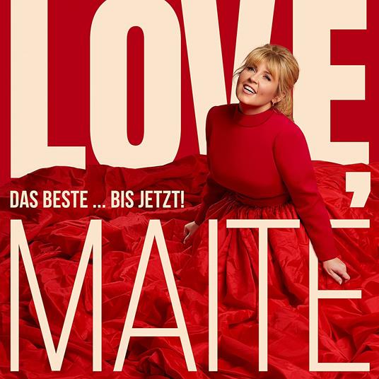 Love, Maite - Das Beste ... Bis Jetzt! - CD Audio di Maite Kelly