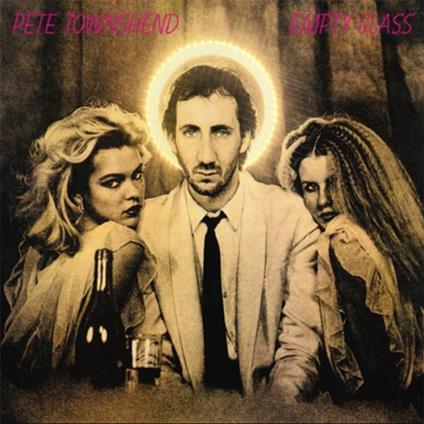 Empty Glass (Half Speed) - Vinile LP di Pete Townshend