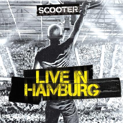 Live In Hamburg - CD Audio di Scooter