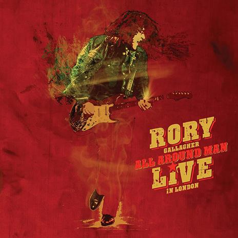 All Around Man. Live in London - Vinile LP di Rory Gallagher