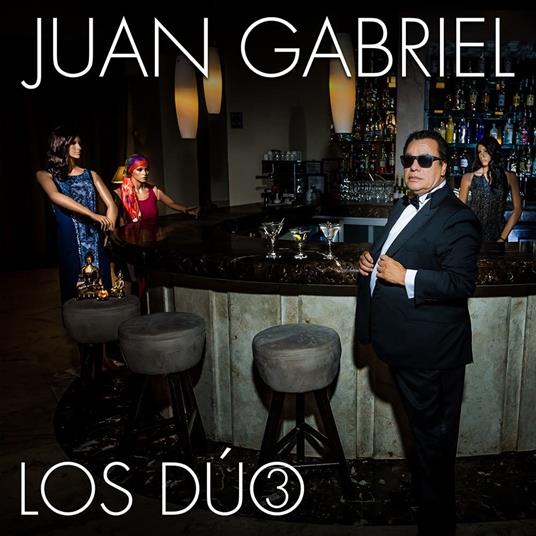 Los Duo 3 - CD Audio di Juan Gabriel