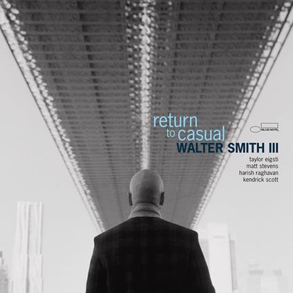 Return to Casual - Vinile LP di Walter Smith III