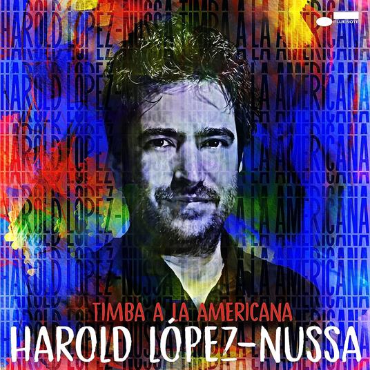 Timba a la Americana - CD Audio di Harold Lopez-Nussa