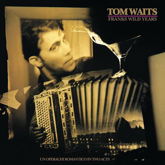 Franks Wild Years - CD Audio di Tom Waits