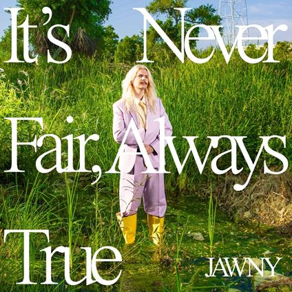 It'S Never Fair, Always True - CD Audio di Jawny
