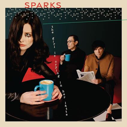 Girl Is Crying In Her Latte - Vinile LP di Sparks