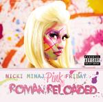 Pink Friday. Roman Reloaded