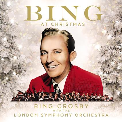 Bing At Christmas - CD Audio di Bing Crosby,London Symphony Orchestra