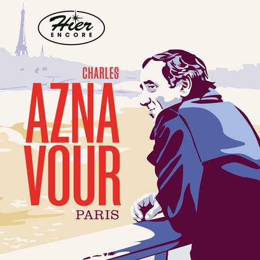 Hier Encore - Paris - CD Audio di Charles Aznavour