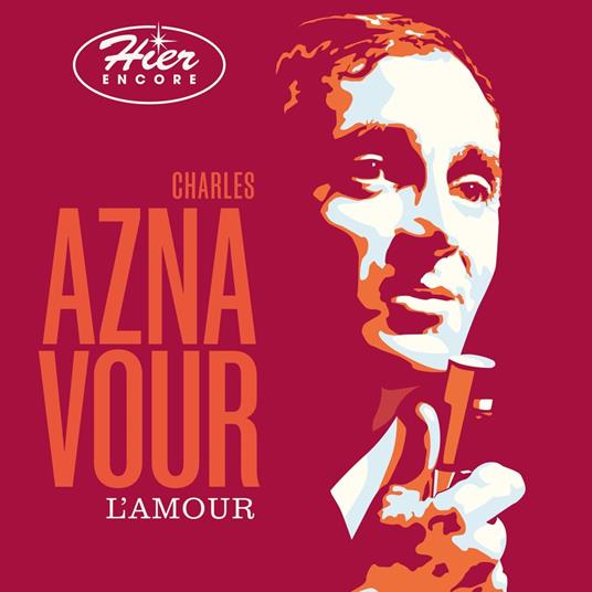 Hier Encore - L'Amour - CD Audio di Charles Aznavour
