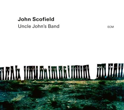Uncle John's Band - CD Audio di John Scofield