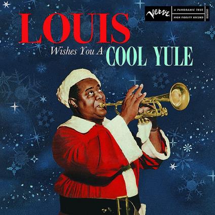 Louis Wishes You a Cool Yule - Vinile LP di Louis Armstrong