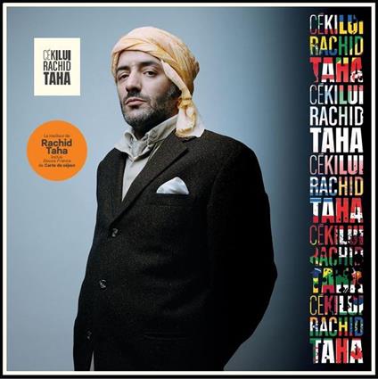 Cekilui - Best Of - CD Audio di Rachid Taha