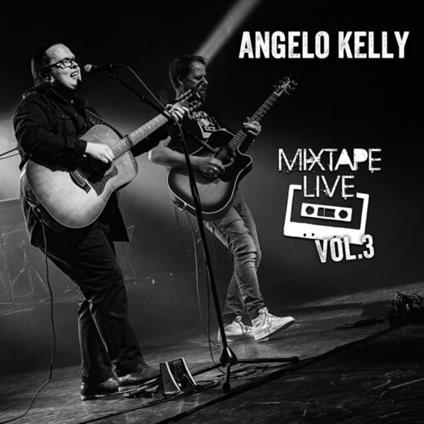 Mixtape Live Vol.3 - CD Audio di Angelo Kelly