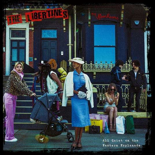 All Quiet on the Eastern Esplanade - CD Audio di Libertines
