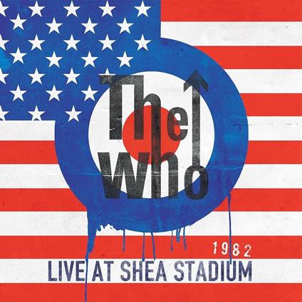 Live at Shea Stadium 1982 - CD Audio di Who