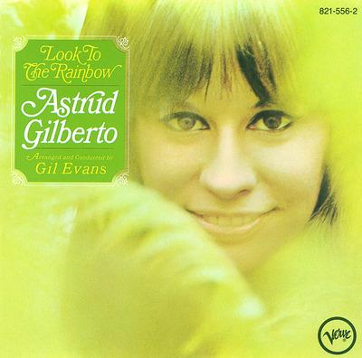 Look To The Rainbow - Vinile LP di Astrud Gilberto