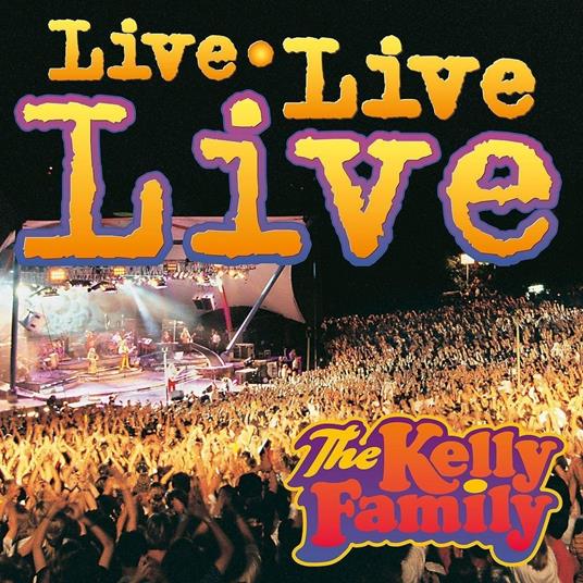Live Live Live - Vinile LP di Kelly Family