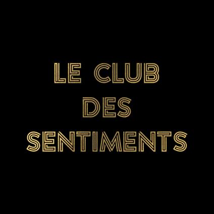 Sentiments Heureux (Nan J Deconne) . Le Club Des Sentiments - Vinile LP di Louane