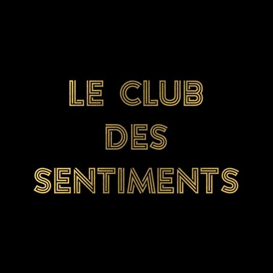 Sentiments Heureux (Nan J Deconne) . Le Club Des Sentiments - Vinile LP di Louane